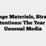 Strange Materials, Stranger Intentions: The Year in Unusual Media