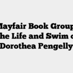 The Mayfair Book Groupette – The Life and Swim of Dorothea Pengelly