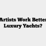 Do Artists Work Better on Luxury Yachts?